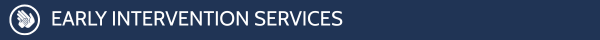 Early Intervention Services